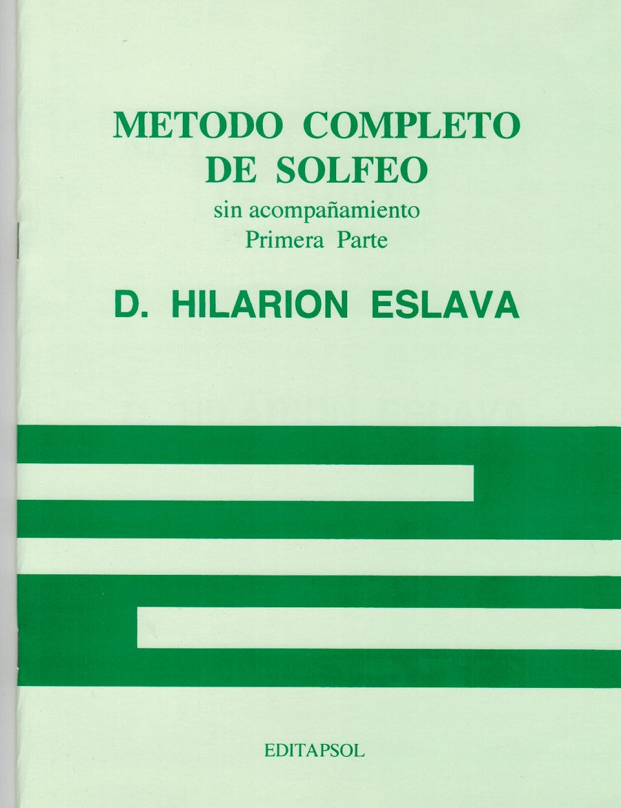 METODO COMPLETO DE SOLFEO, PRIMERA PARTE D. HILARION ESLAVA. EDITAPSOL