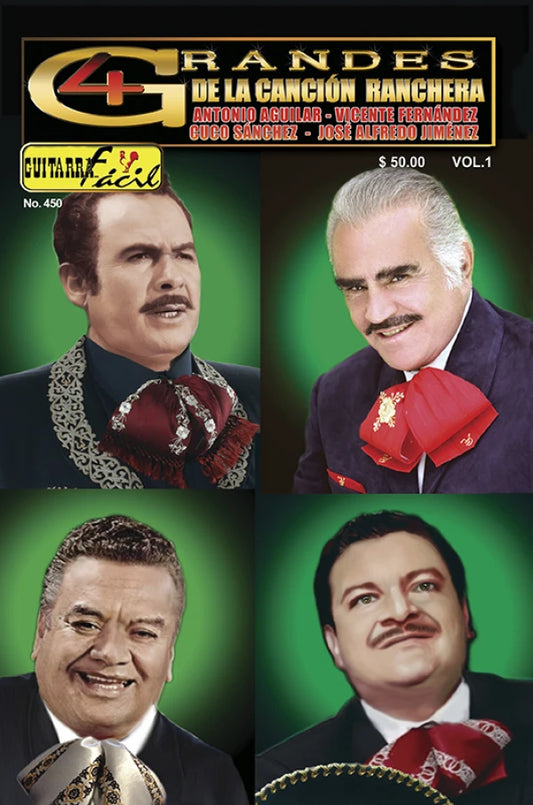 REVISTA GUITARRA FACIL #450 4 GRANDES DE LA CANCION RANCHERA
