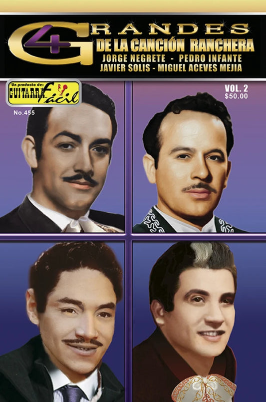 REVISTA GUITARRA FACIL #455 4 GRANDES DE LA CANCION RANCHERA VOL2