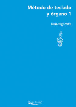 METODO DE TECLADO Y ORGANI VOL.1. PROF. JORGE ARIAS. MUNDO AMERICA