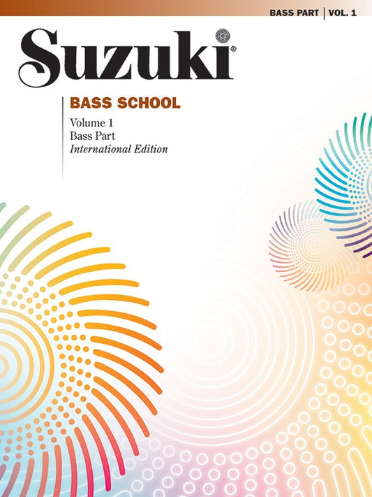 METODO SUZUKI BASS SCHOOL, BASS PART VOL.1 INTERNACIONAL EDITION