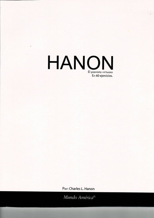 METODO HANON 60 EJERCICIOS, REESCRITO NOTA POR NOTA. MUNDO AMERICA