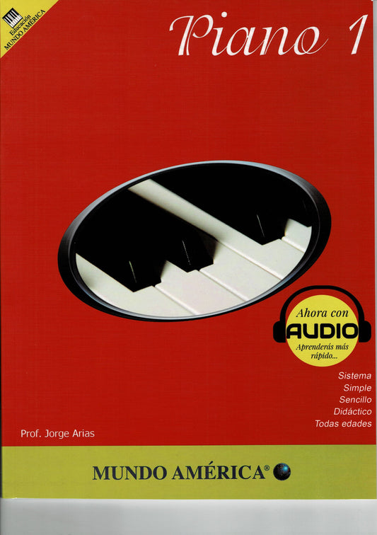 METODO PIANO VOL.1 PROF.JORGE ARIAS  MUNDO AMERICA