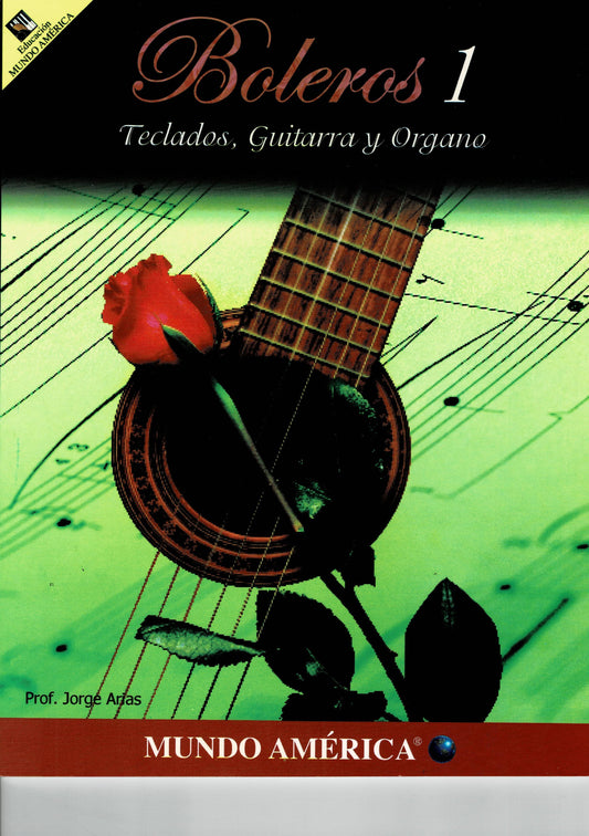 ALBUM BOLEROS PARA TECLADO VOL1  PROF.JORGE ARIAS  MUNDO AMERICA