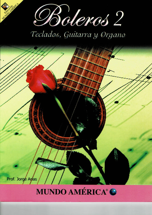 ALBUM BOLEROS PARA TECLADO VOL.2  PROF.JORGE ARIAS  MUNDO AMERICA