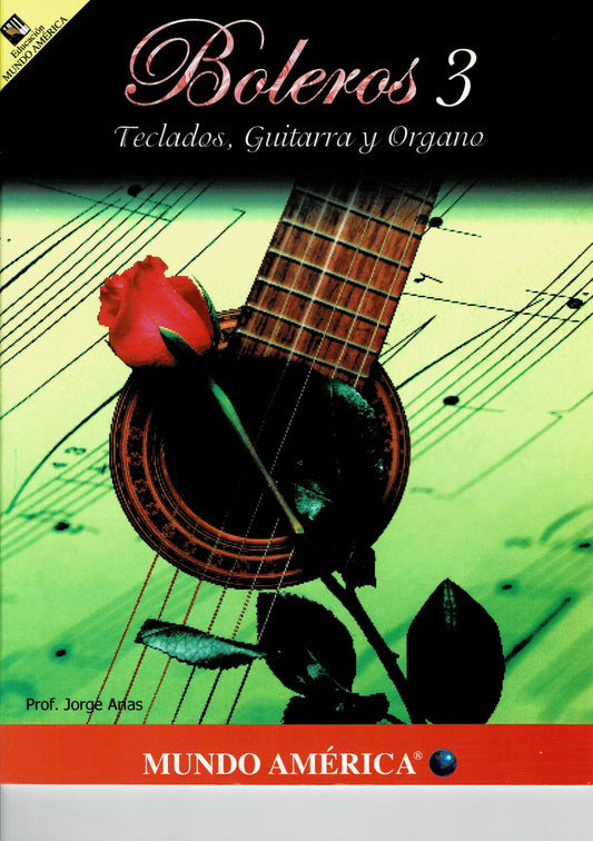 ALBUM BOLEROS PARA TECLADO VOL.3  PROF.JORGE ARIAS  MUNDO AMERICA