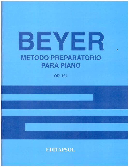 METODO BEYER OP.101 PREPARATORIO PARA PIANO. EDITAPSOL