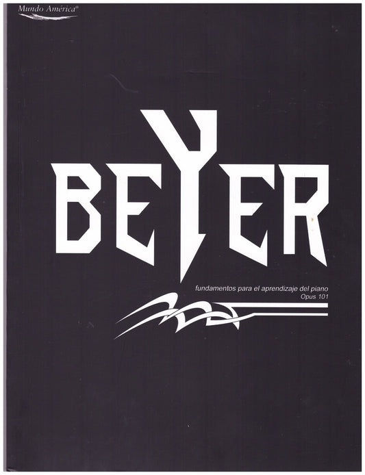 METODO BEYER OP.101 PREPARATORIO PARA PIANO. MUNDO AMERICA